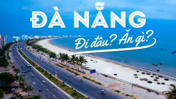 “Bỏ túi” tất tần tật kinh nghiệm du lịch Đà Nẵng tự túc tiết kiệm