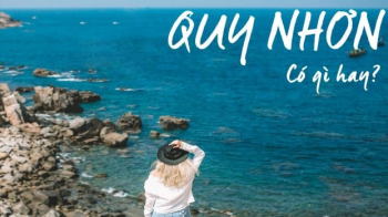 Tổng hợp du lịch Quy Nhơn tự túc chi tiết