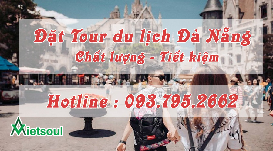 Tour du lịch Đà Nẵng - Sức Sống Việt
